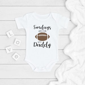 Sunday&#39;s Are For Football With Daddy ONESIE®, Football Baby Bodysuit, Newborn Baby Gift