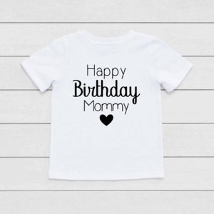 Alles Gute zum Geburtstag Mama Kleinkind T-Shirt, Mamas Geburtstag Kinder Shirt, Neugeborenen Baby Geschenk für Mama