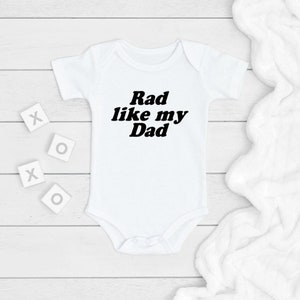 Rad Like My Dad ONESIE®, Dad Bodysuit, Newborn Baby Gift for Dad, Father&#39;s Day Onesie