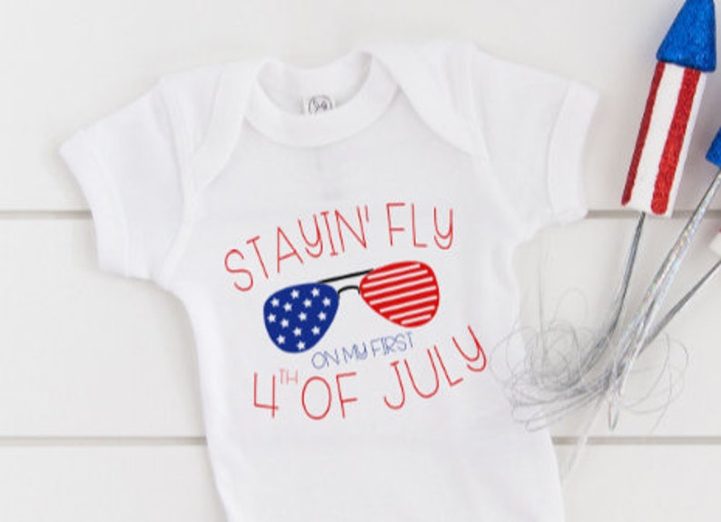Independence Day Bodysuit Stayin/' Fly On My First 4th of July ONESIE\u00ae