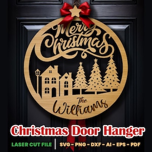May include: A wooden Christmas door hanger with the words "Merry Christmas" in a decorative font. The design includes cut-out houses, Christmas trees, and the family name "The Williams". It is adorned with a red bow and star.