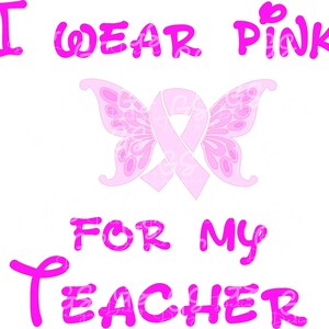 I wear pink for my teacher design
