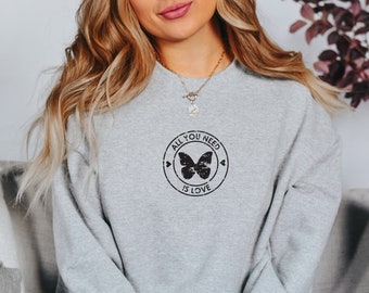 All You Need is Love Crewneck, Cute Distressed Oversized Crew, Cute Sweatshirt, Comfy Fleece Crewneck, Winter Crewneck, Butterfly Sweatshirt