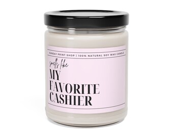 Smells Like My Favorite Cashier Soy Wax Candle | Gift For Cashier | Future Cashier Candle | Graduation Gift | Candle Gift