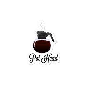 Autocollant de tête de pot, autocollant de pot de café, jeu de mots drôle, humour de café, vie de maman, intérieur obsédé de café, amant de bière, vie de café, autocollant d’ordinateur portatif