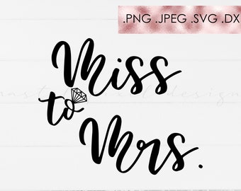 Miss To Mrs Svg Etsy