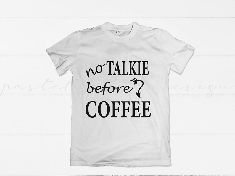 Download No Talkie Before Coffee Cut File SVG File Coffee Mug SVG ...