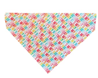 Dog Birthday Bandana  | Happy Birthday Dog Bandana | Over the Collar dog bandana | Birthday Girl Dog Bandana (COLLAR NOT INCLUDED)