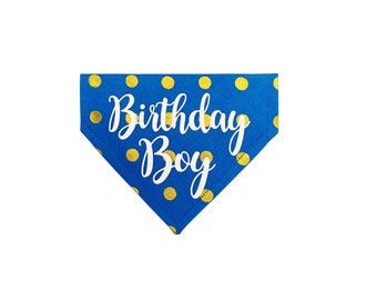 Dog Birthday Bandana | Happy Birthday Dog Bandana | Over the Collar dog bandana | Birthday Boy Dog Bandana (COLLAR NOT INCLUDED)