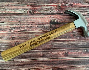 Laser Engraved Hammer | Fathers Day Gift | This is Not a Drill | You Nail Being a Father | Funny Fathers Day Hammer Gift | 16 oz Hammer