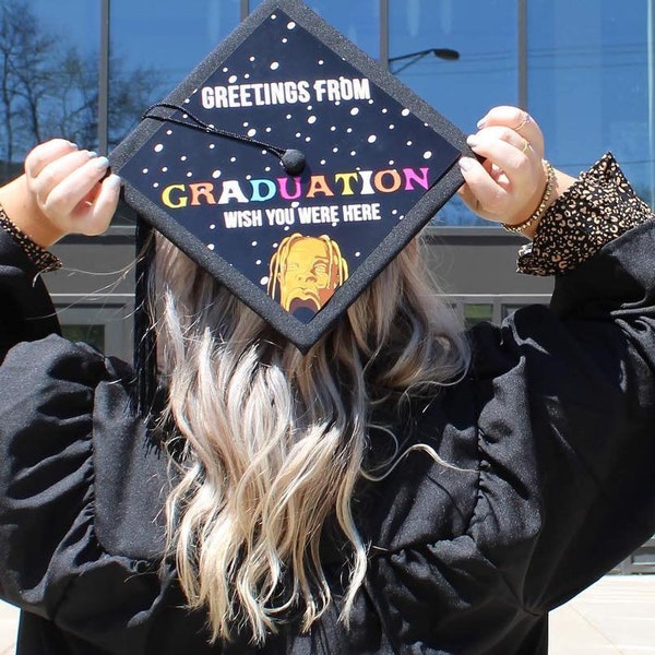 Wish you were here - Travis Scott Graduation Cap Topper