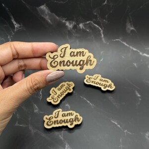 I am Enough Positivity Magnet - Inspirational Wood Magnet