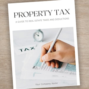 Property Tax Guide | Editable Template | Realtor Marketing | Homeowner Gift | Custom Real Estate | Canva | Tax Template | Realtor Template