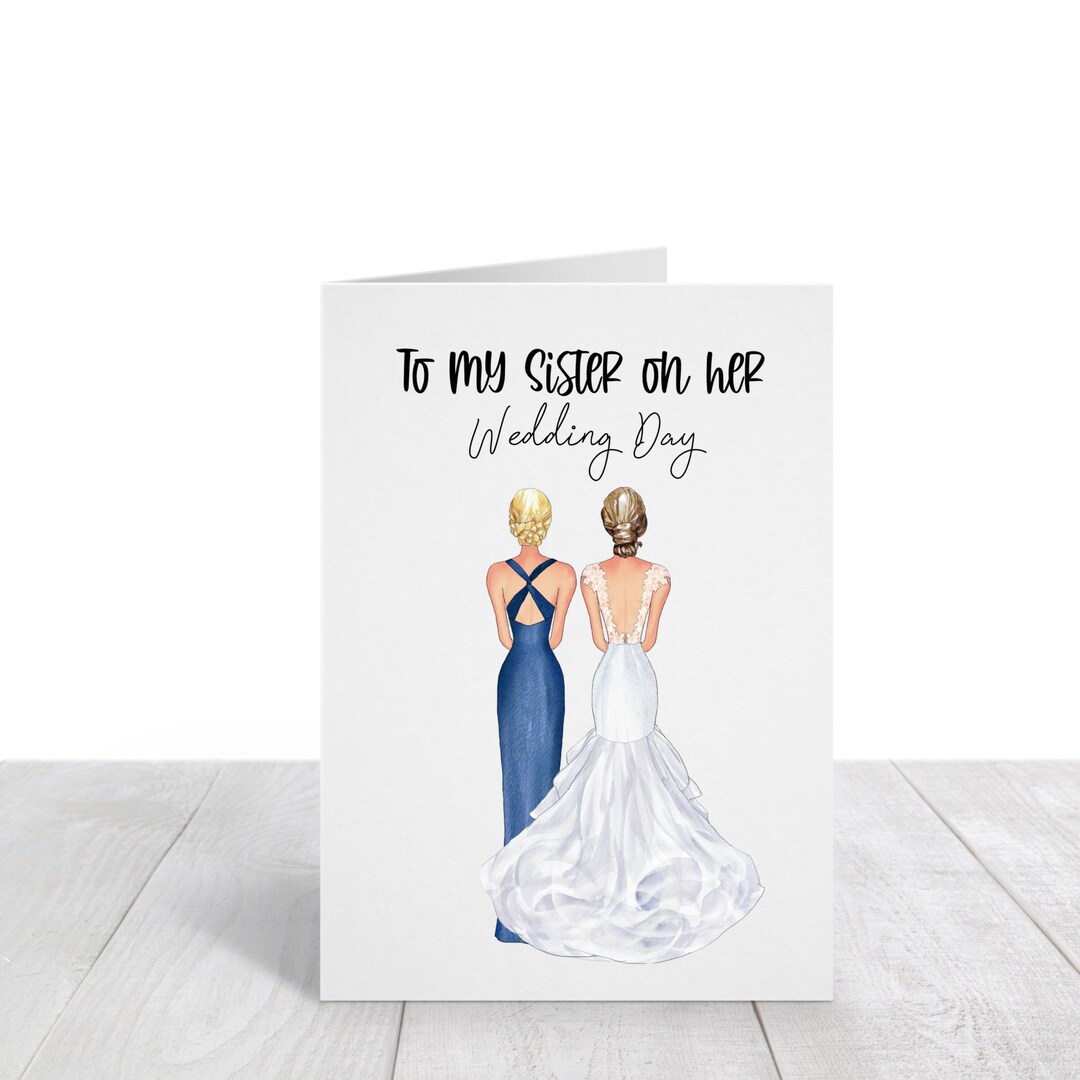 To My Sister on Her Wedding Day, Wedding Day Card, Wedding Card, Custom