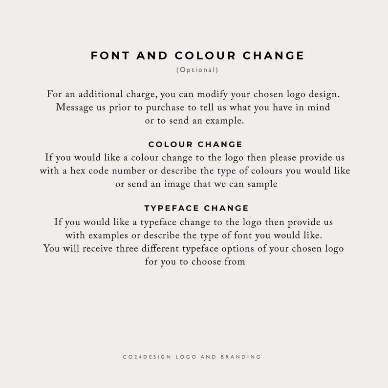 May include: Text on a white background explaining how to modify a logo design. The text includes the headings "Font and Colour Change", "Colour Change", and "Typeface Change".