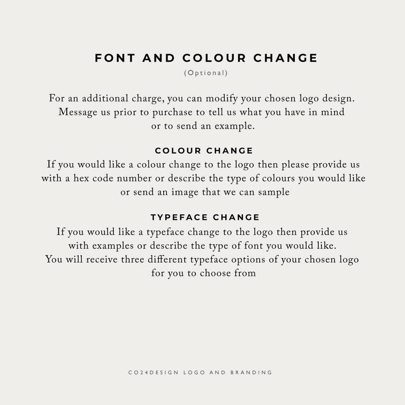 May include: Text on a white background explaining how to modify a logo design. The text includes the headings "Font and Colour Change", "Colour Change", and "Typeface Change".