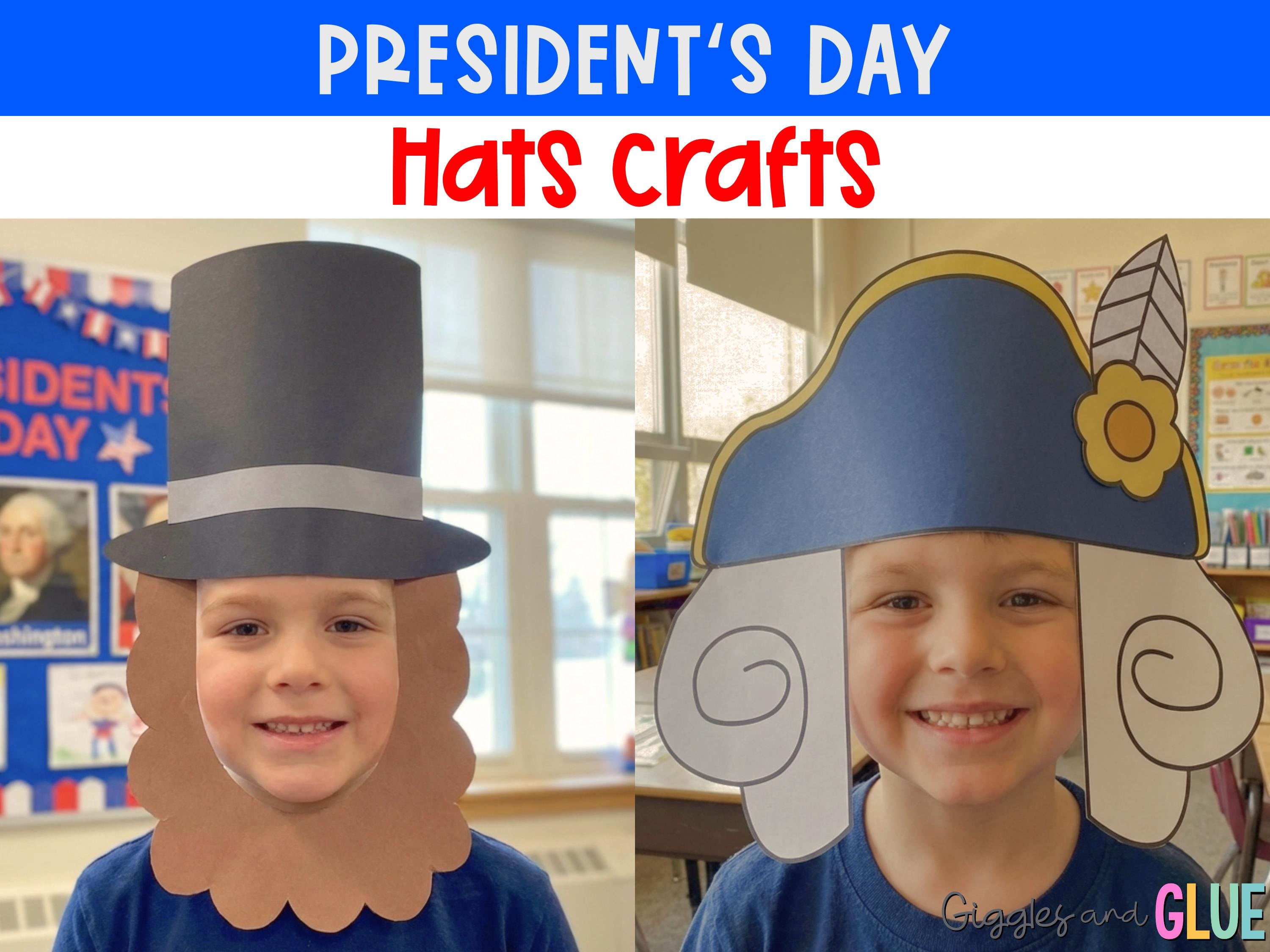 43 Must-Make February Crafts for Kids for Beating Boredom 7 President's Day Hats Crafts George Washington Hat and Abraham…