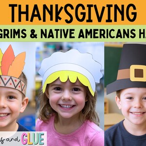 May include: Thanksgiving-themed hats for children. The image features three children wearing paper hats: a Native American headdress with feathers, a Pilgrim bonnet, and a Pilgrim hat with a buckle. The text at the top reads "Thanksgiving Pilgrims & Native Americans Hats."