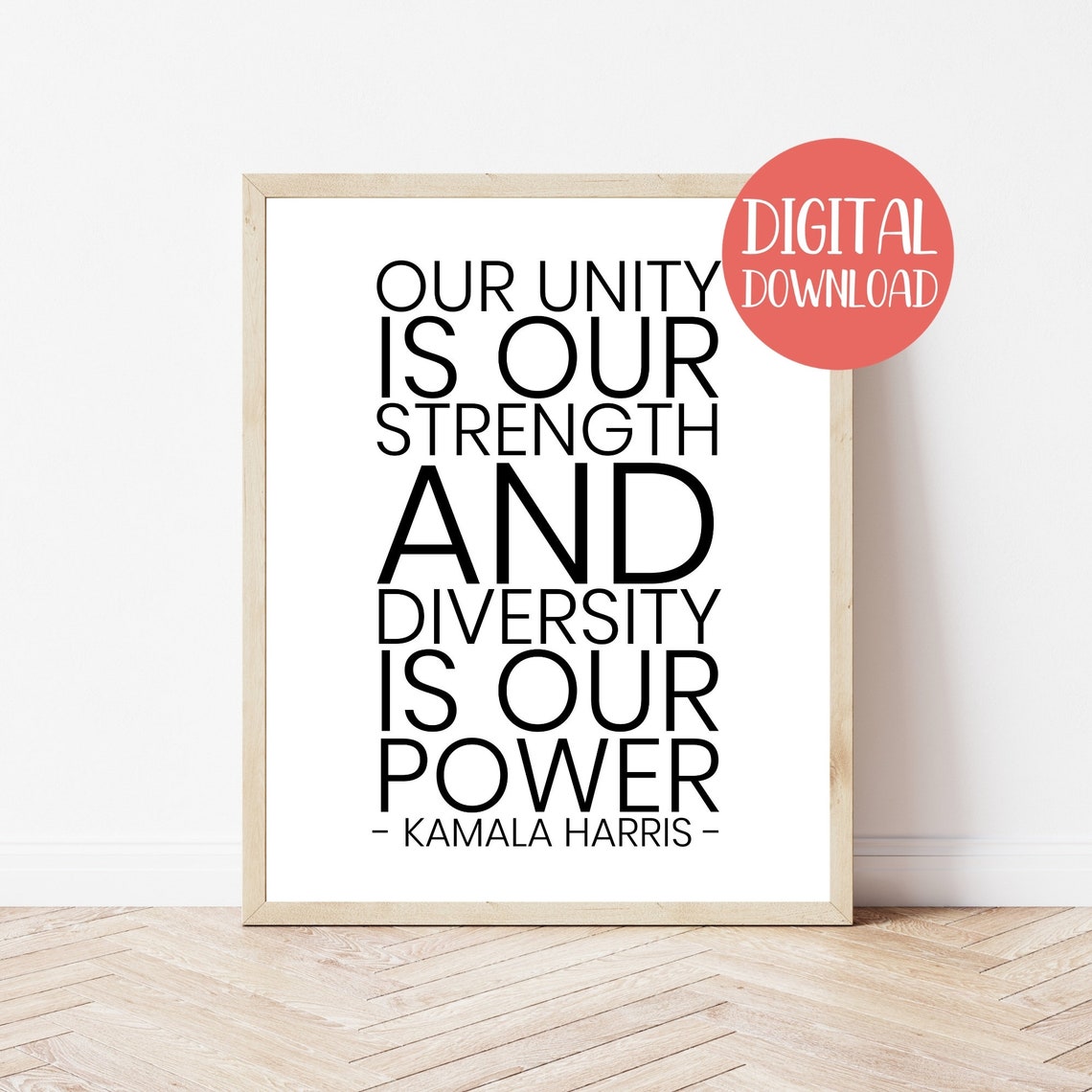 Kamala Harris Quote Art Print, Our Unity is Our Strength & Diversity is ...