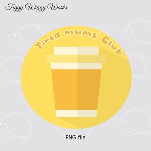 Club des mamans fatiguées PNG, club des mamans fatiguées PNG, maman britannique, machine d'impression et de découpe, clipart drôle, tasse à café