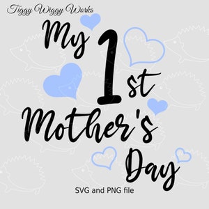 meu primeiro primeiro dia das mães SVG, arquivo digital, clipart, máquina de corte arte vetorial PNG lindo menino azul mãe domingo comemorar artesanato de bebê