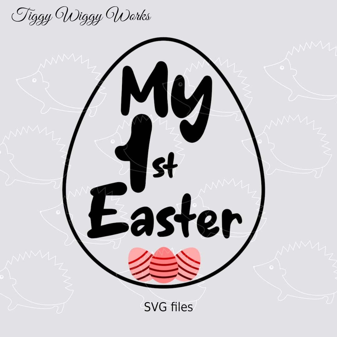 My First Easter SVG, Digital File, Clipart, Cutting Machine Vector Art
