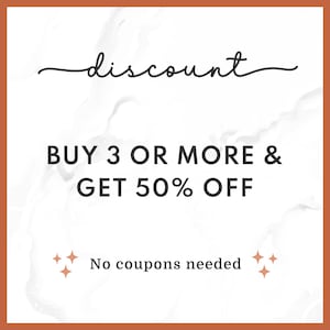 May include: White and gray marble background with a discount offer: Buy 3 or more & get 50% off. No coupons needed.