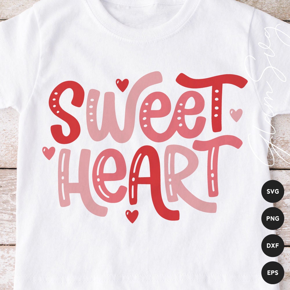 Sweet Heart SVG | Valentine's Day Saying SVG Cut Files for Cricut ...