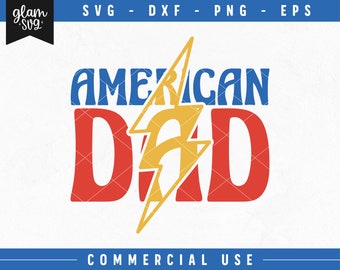 American Dad SVG, 4th of July Svg, Patriotic Svg, Fourth of July saying, Quote Svg, Commercial use, Cricut, Dad Svg, Retro Svg