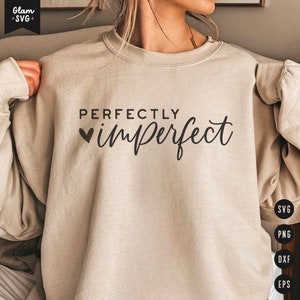 Perfekt unperfekt SVG | Inspirierend Zitat SVG-Schnitt-Dateien für Cricut | Positiver SVG Spruch Digital Download