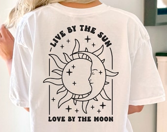 Live by the sun Love by the moon SVG PNG, Inspirational Svg cut files for Cricut, Sun Moon svg, Boho Svg, trendy SVG, tshirt svg