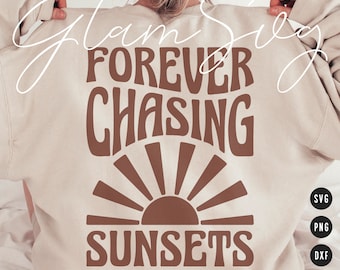 Forever Chasing Sunsets SVG | Summer Saying SVG Cut Files for Cricut | Beach SVG Digital Download