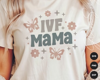 IVF Mama SVG | Floral Retro SVG Cut Files for Cricut | Mom Life Svg | Mother's Day Svg | Digital Download