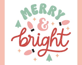 Merry & Bright SVG | Christmas SVG Cut Files for Cricut | Christmas Digital Download