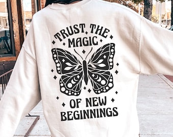 Vertrauen Sie der Magie des Neubeginns SVG PNG, inspirierende SVG-Dateien für Cricut, Schmetterling svg, Boho svg, trendy SVG, Tshirt svg