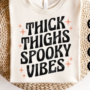 Thick Thighs Spooky Vibes SVG | Halloween Shirt Design | Retro Halloween SVG