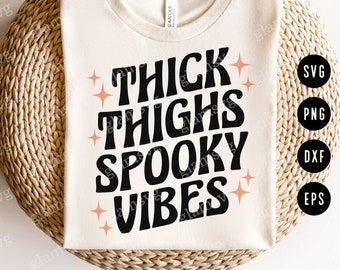 Muslos gruesos Spooky Vibes SVG / Diseño de camisa de Halloween / Retro Halloween SVG