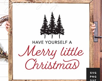Have yourself a Merry little Christmas SVG | Christmas Saying SVG Cut Files for Cricut | Christmas Wood Sign Quote SVG | Digital Download