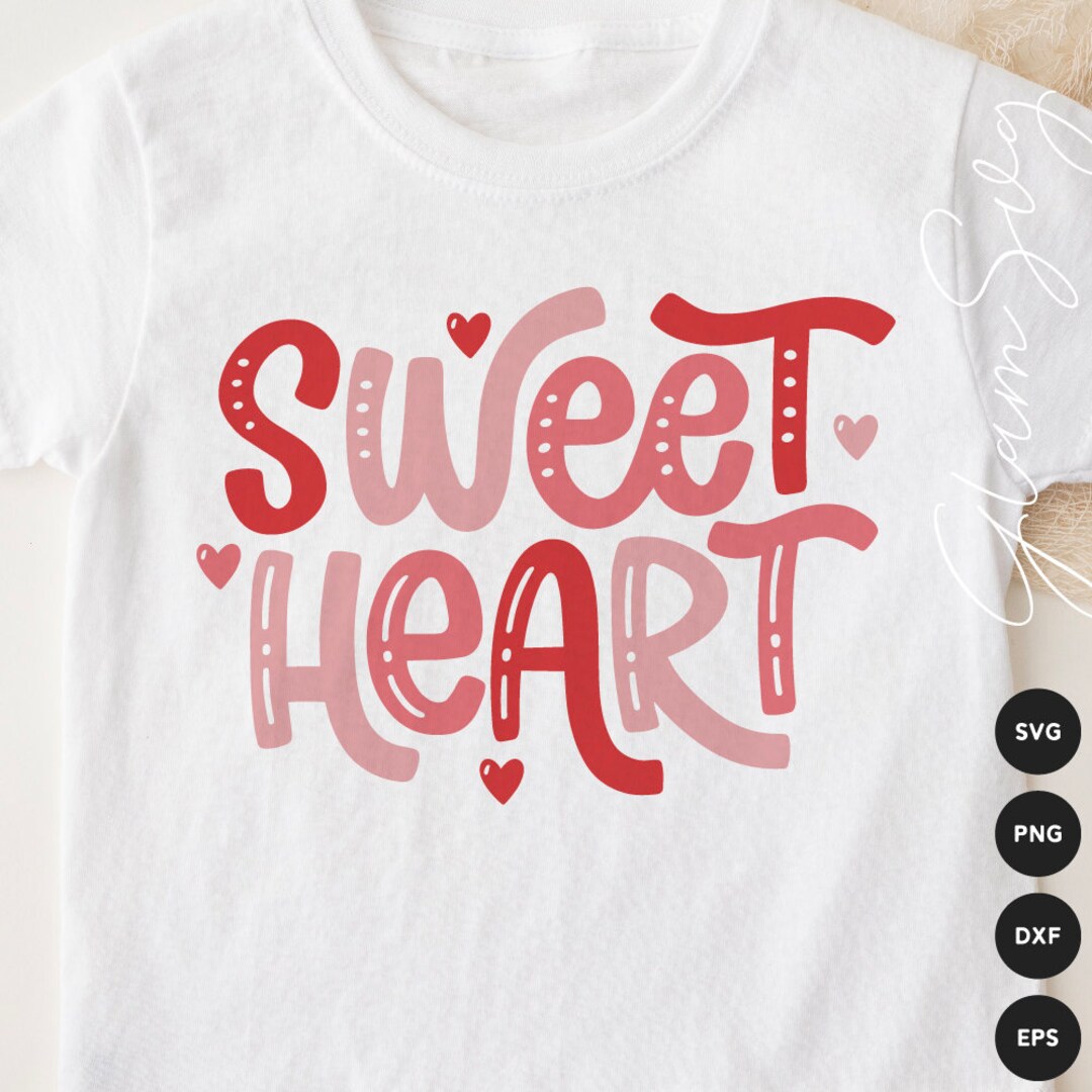 Sweet Heart SVG | Valentine's Day Saying SVG Cut Files for Cricut ...