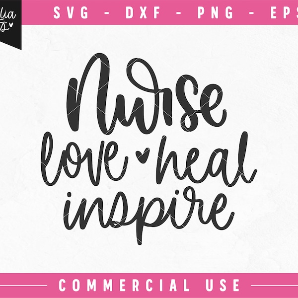 Nurse SVG, Inspire Love Heal SVG, Nurse life Svg, School nurse SVG, Nursing Live Svg, Nurse Svg for shirts, Instant Download Svg, Png, Dxf