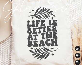 La vie est meilleure à la plage SVG, Retro Summer Svg, Groovy Vibes Svg, Summer dicton, Quote Svg, Utilisation commerciale, Cricut