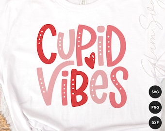 Cupid Vibes SVG | Valentine's Day Saying SVG Cut Files for Cricut | Cupid SVG for Shirts | Digital Download