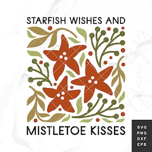 Seestern-Wünsche & Mistelzweig-Küsse SVG | Tropische Weihnachten SVG-Schnittdateien für Cricut | Blumenmarkt geschnitten Datei | Digitaler Download