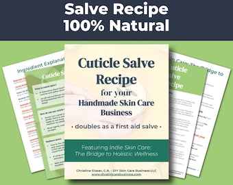 Cuticle/First Aid Salve Recipe, 100% Natural (Make and Sell Online) • DIY Salve for Handmade Skin Care Businesses • Cuts, Scrapes, Nail Care