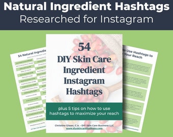 54 Natural Skin Care Ingredient Instagram Hashtags • DIY Skin Care Carrier Oils, Butters, Exfoliants • Handmade Skin Care Business Marketing