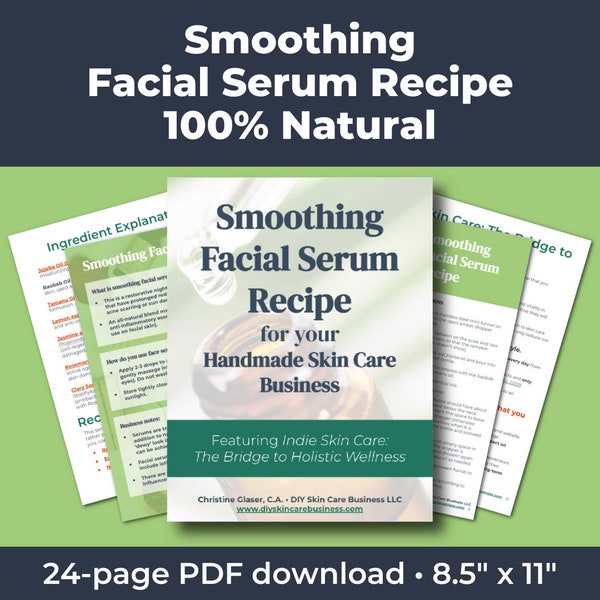 Smoothing Facial Serum Recipe (Make & Sell Online) • Natural, Small Batch Serum Recipe for Handmade Skin Care Businesses