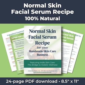 Normal Skin Facial Serum Recipe, 100% Natural Make & Sell Online DIY Serum for Handmade Skin Care Businesses Nourish, Repair, Tone image 1