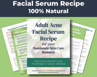 Adult Acne Facial Serum Recipe, 100% Natural (Make & Sell Online) • DIY Serum for Handmade Skin Care Businesses • Hormones, Stress, Dry Skin