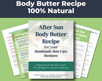 After Sun Body Butter Recipe, 100% Natural (Make & Sell Online) • Small Batch Skin Salve for Handmade Skin Care Businesses