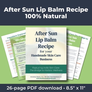 After Sun Lip Balm Recipe, 100% Natural (Make & Sell Online) • DIY Organic Recipe for Handmade Skin Care Businesses • Summer Skincare